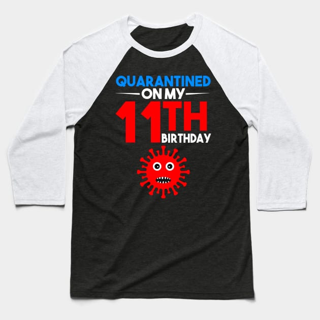 Quarantine On My 11th Birthday Baseball T-Shirt by llama_chill_art